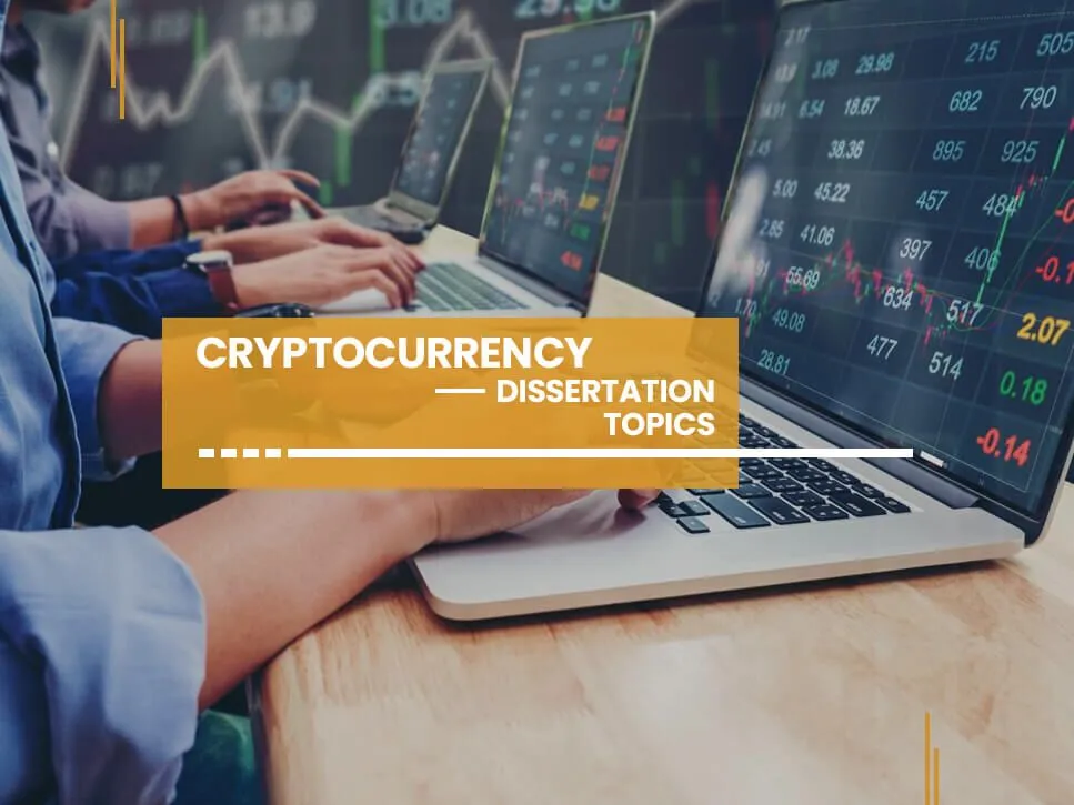 Best cryptocurrency dissertation topics