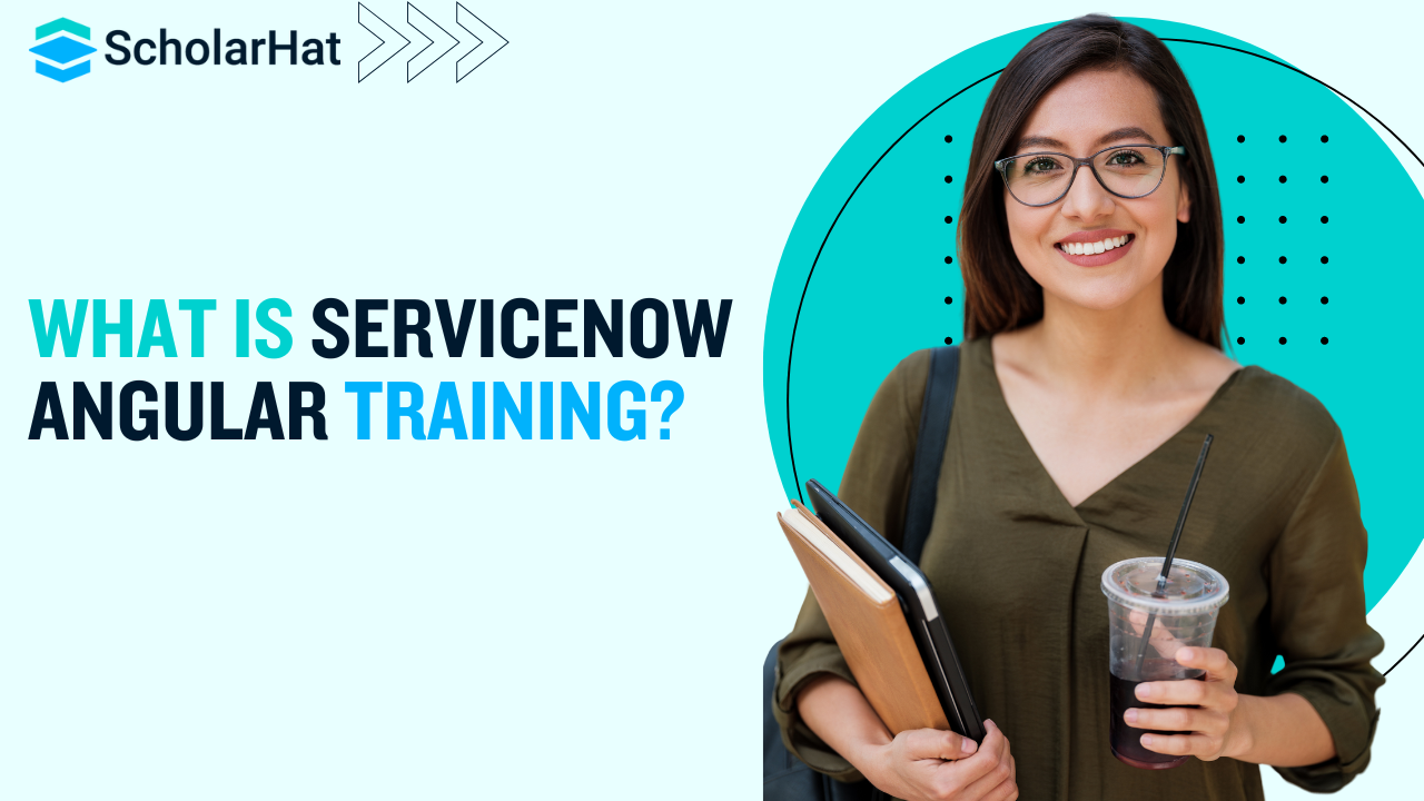 What is servicenow angular training?