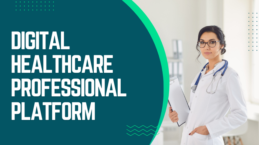 digital healthcare professional platform